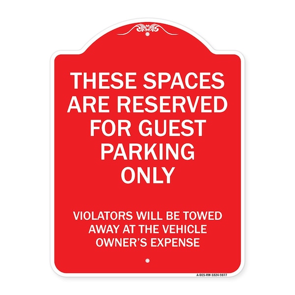 These Spaces Are Reserved For Guest Parking Heavy-Gauge Aluminum Sign, 24" x 18", RW-1824-9877
